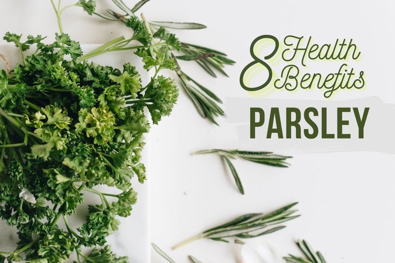 8 Health Benefits of Parsley