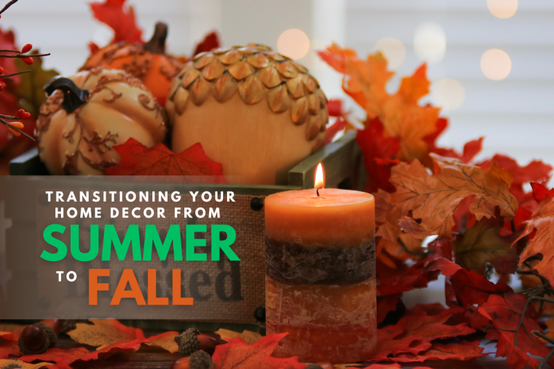 Transitioning Your Home Decor from Summer to Fall